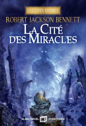 [The Divine Cities 03] • La cité des miracles
